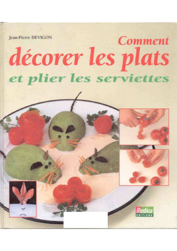 Comment decorer vos plats et plier les serviettes