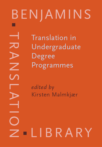 Translation in Undergraduate Degree Programmes (Benjamins Translation Library)