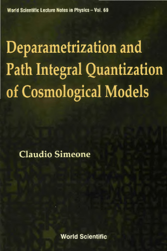 Deparametrization & Path Integral Quantization of Cosmological Models