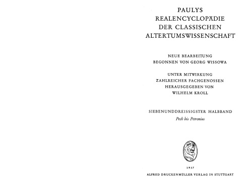 Paulys Realencyclopadie der classischen Altertumswissenschaft: neue Bearbeitung, Bd.19 1 : Pech - Petronius: Bd XIX, Hbd XIX,1