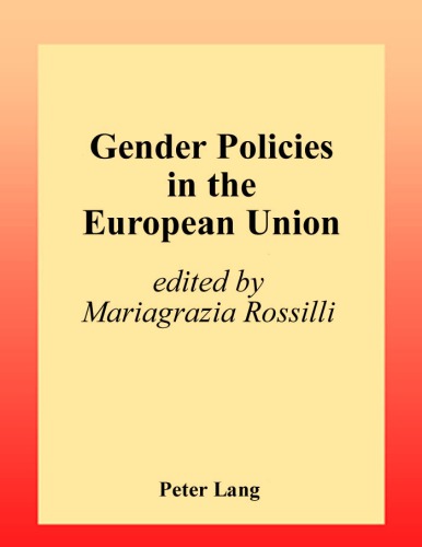 Gender Policies in the European Union (Studies in European Union (New York, N.Y.), Vol. 1)