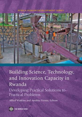 Building Science, Technology and Innovation Capacity in Rwanda(Africa Human Development Series)