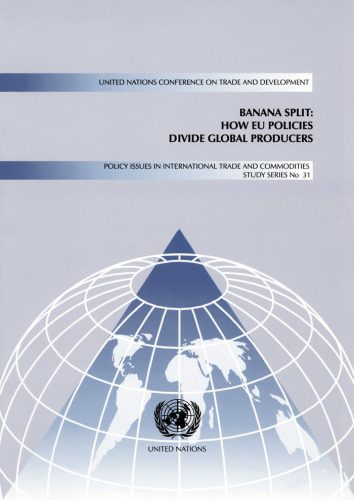 Banana Split: How EU Policies Divide Global Producers