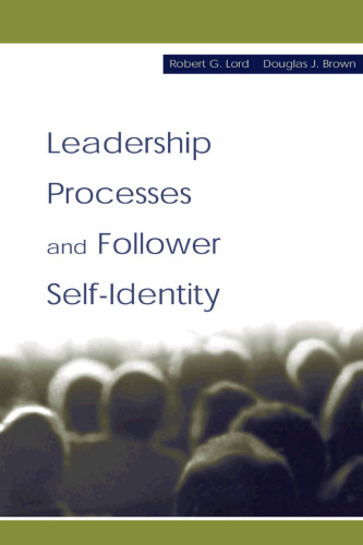 Leadership Processes and Follower Self-Identity