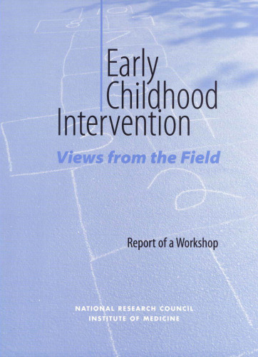 Early Childhood Intervention: Views from the Field, Report of a Workshop (Compass Series (Washington, D.C.).)