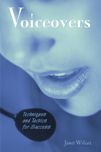 Voiceovers: Techniques and Tactics for Success