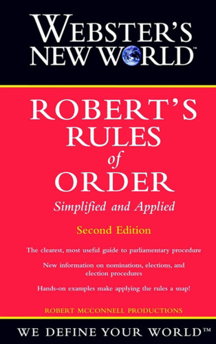 Robert's Rules of Order: Simplified and Applied, Second Edition