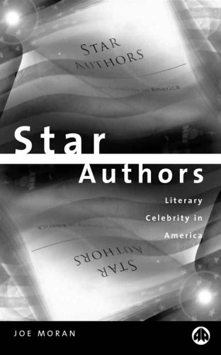 Star Authors: Literary Celebrity in America