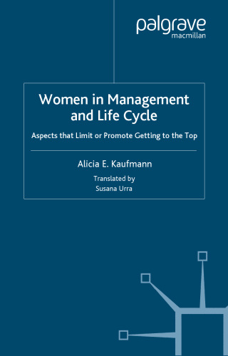 Women in Management and Life Cycle: Aspects that Limit or Promote Getting to the Top