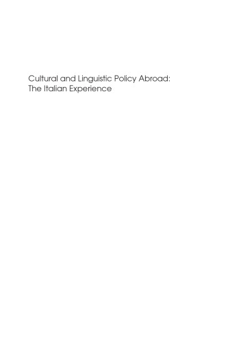 Cultural And Linguistic Policy Abroad: The Italian Experience (Multilingual Matters)