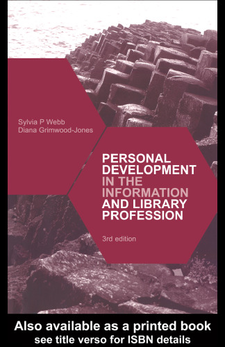 Personal Development in the Information and Library Professions (Aslib Know How Guide)