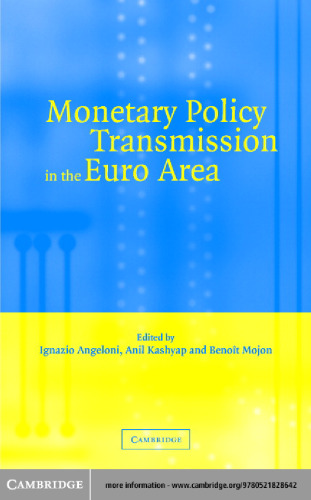 Monetary Policy Transmission in the Euro Area: A Study by the Eurosystem Monetary Transmission Network