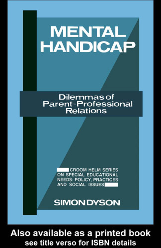 Mental Handicap - Dilemmas of Parent-Professional Relations