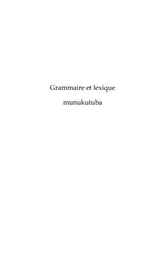 Grammaire et lexique munukutuba: Congo-Brazzaville, République démocratique du Congo, Angola