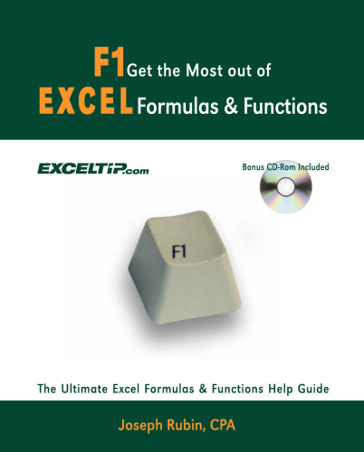 F1 Get the Most Out of Excel Formulas & Functions: The Ultimate Excel Formulas & Functions Help Guide