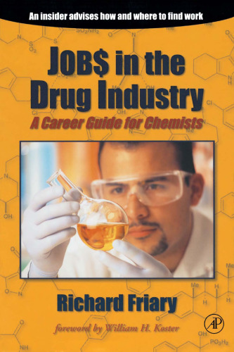 Job$ in the Drug Industry: A Career Guide for Chemists
