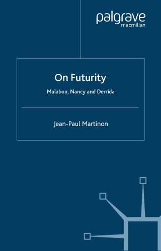 On Futurity: Malabou, Nancy and Derrida