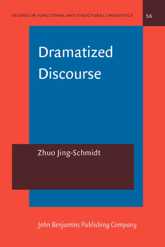 Dramatized Discourse: The Mandarin Chinese ba-construction