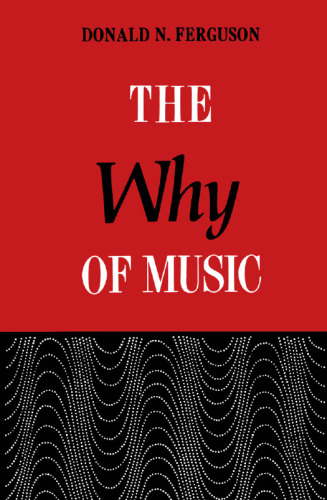 The Why of Music :  Dialogues in an Unexplored Region of Appreciation