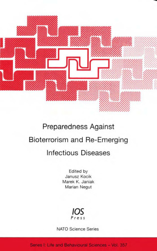 Preparedness Against Bioterrorism And Re-Emerging Infectious Diseases (Nato Science Series I:Life and Behavioural Sciences)