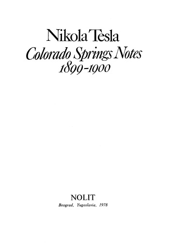 Nikola Tesla: Colorado Springs Notes, 1899-1900