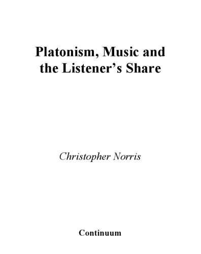 Platonism, Music And the Listener's Share (Continuum Studies in Philosophy)