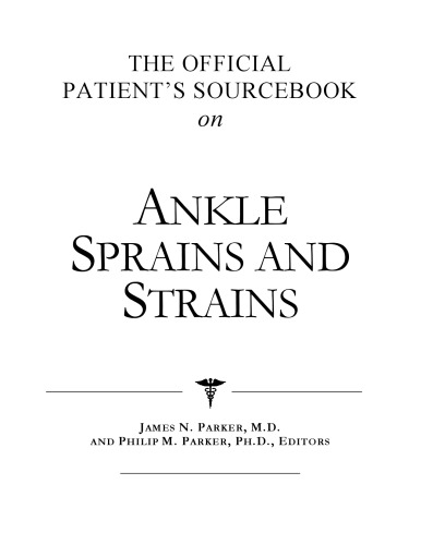 The Official Patient's Sourcebook on Ankle Sprains and Strains