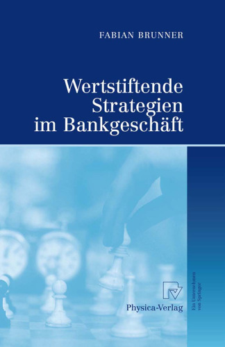Wertstiftende Strategien im Bankgeschaft