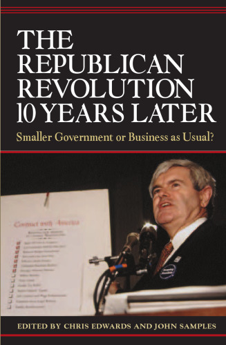 The Republican Revolution 10 Years Later: Smaller Government or Business as Usual?