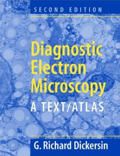 Diagnostic Electron Microscopy: A Text Atlas (2nd Ed.)