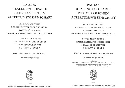 Paulys Realencyclopadie der classischen Altertumswissenschaft: neue Bearbeitung, Bd.23 2 : Psamathe - Pyramiden: BD XXIII, Hbd XXIII,2