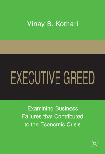 Executive Greed: Examining Business Failures that Contributed to the Economic Crisis