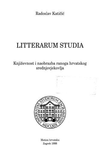 Litterarum studia: Književnost i naobrazba ranoga hrvatskog srednjovjekovlja