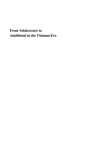 From Adolescence to Adulthood in the Vietnam Era (Longitudinal Research in the Social and Behavioral Sciences: An Interdisciplinary Series)