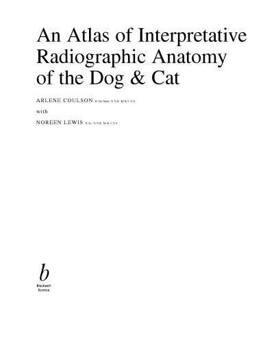 An Atlas of Interpretative Radiographic Anatomy of the Dog & Cat