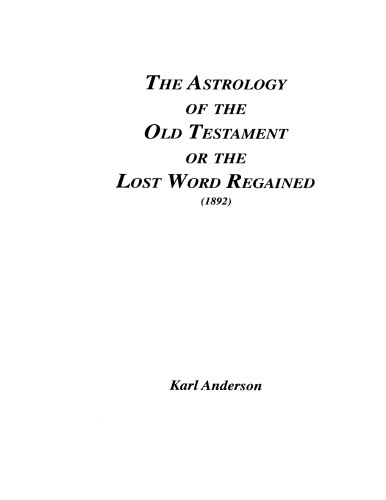 Astrology of the Old Testament or the Lost Word Regained