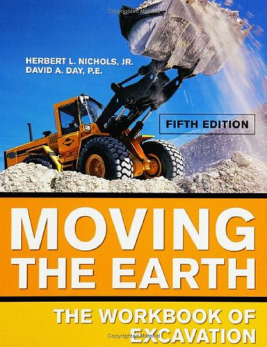 Moving the Earth: The Workbook of Excavation