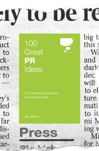 100 Great PR Ideas: From Leading Companies Around the World (100 Great Ideas)