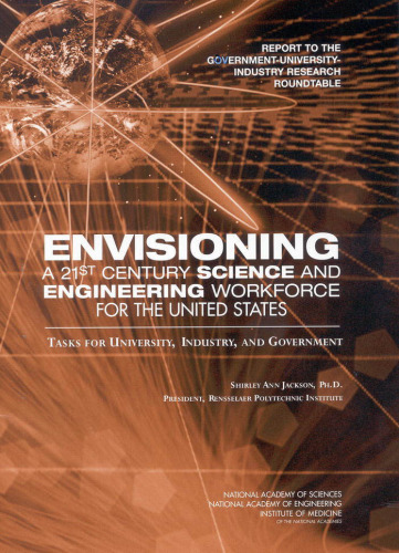 Envisioning A 21st Century Science and Engineering Workforce for the United States