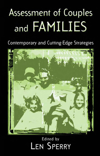Assessment of Couples and Families: Contemporary and Cutting Edge Strategies (The Family Therapy and Counseling Series)