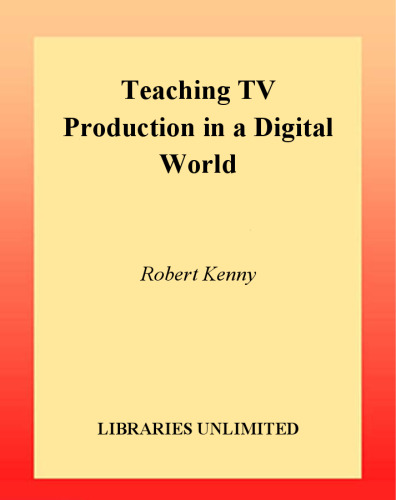 Teaching TV Production in a Digital World: Integrating Media Literacy