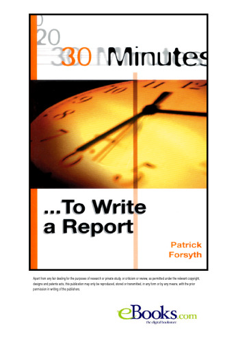 30 Minutes to Write a Report (30 Minutes Series)
