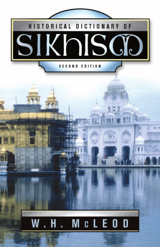 Historical Dictionary of Sikhism, 2nd Edition ()