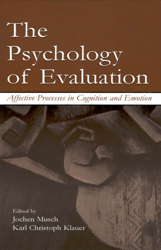 The Psychology of Evaluation: Affective Processes in Cognition and Emotion