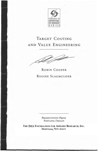 Target Costing and Value Engineering (Strategies in Confrontational Cost Management Series)