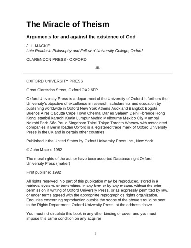 The Miracle of Theism: Arguments For and Against the Existence of God