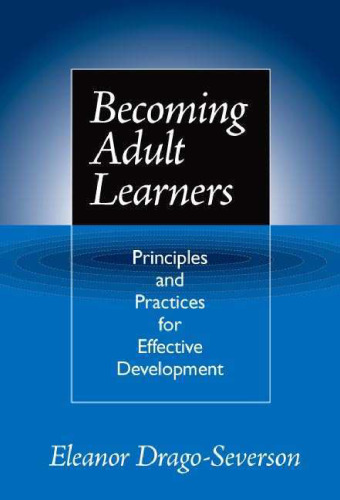 Becoming Adult Learners: Principles and Practices for Effective Development