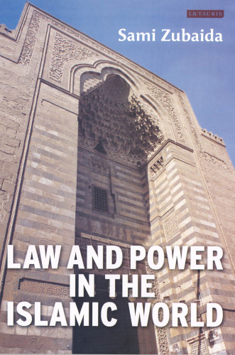 Law and Power in the Islamic World (Library of Modern Middle East Studies)