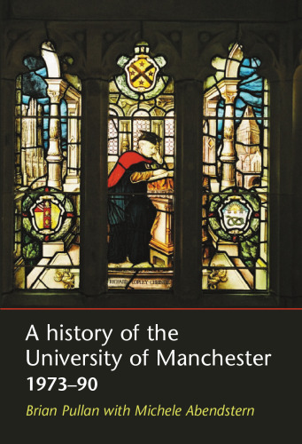A History of the University of Manchester, 1973-90