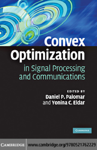 Convex Optimization in Signal Processing and Communications